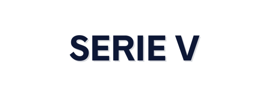 Serie V