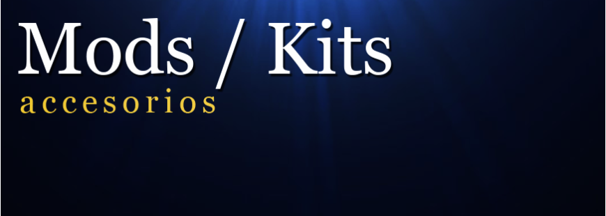 Accesorios Mods/Kits